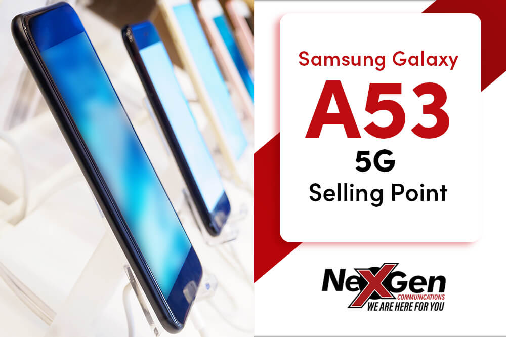 Samsung Galaxy A53 5G Selling Points