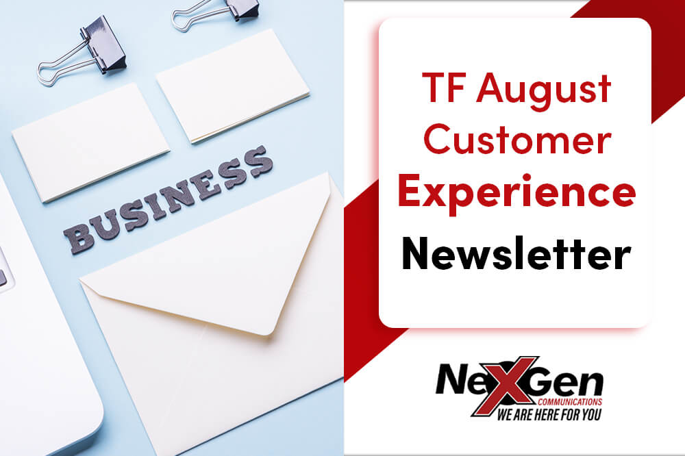 TF August Customer Experience Newsletter